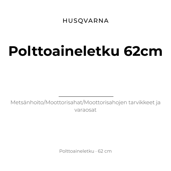 POLTTOAINELETKU 62CM